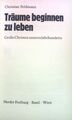 Träume beginnen zu leben : grosse Christen unseres Jahrhunderts. Feldman 2083715