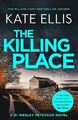 Der Ort des Tötens: Buch 27 in der DI Wesley Peterson Krimiserie von Kate Ellis