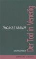 Der Tod in Venedig. Und andere Erzählungen