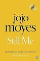 Still Me: Discover the love story that captured 21 ... | Buch | Zustand sehr gut