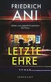 Letzte Ehre: Roman (suhrkamp taschenbuch, 5246) von Ani,... | Buch | Zustand gut