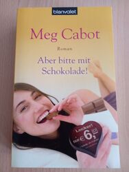 Aber bitte mit Schokolade Meg Cabot Roman