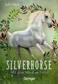 Silverhorse 2. Mit dem Wind im Sattel Julie Wald