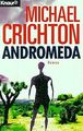 Andromeda. Roman von Michael Crichton | Buch | Zustand gut