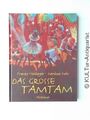 Das große Tamtam. Ein Mitmachbuch mit einer Anleitung zum Bau von Instrumenten, 