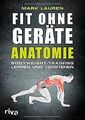 Fit ohne Geräte - Anatomie: Bodyweight-Training lernen u... | Buch | Zustand gut