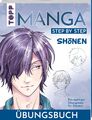 Sh¿nen. Manga Step by Step Übungsbuch | Einzigartiger Übungskurs für Sh¿nen