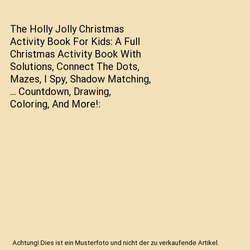The Holly Jolly Christmas Activity Book For Kids: A Full Christmas Activity Book