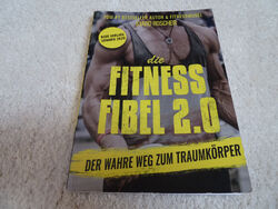 Fitness Fibel 2.0 /Sjard Roscher / Der wahre Weg zum Traumkörper /2020