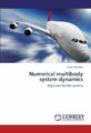 Numerische Mehrkörpersystemdynamik: Starre und flexible Systeme - Zahariev PBK