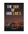 The Ride Of Our Lives, Carolyn Croop