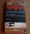 Konstantin Wecker, Der Klang der ungespielten Töne, HC Ullstein 2004