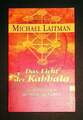 Das Licht der Kabbala: Die Einführung in das Wesen der Kabbala (Ullstein Buch