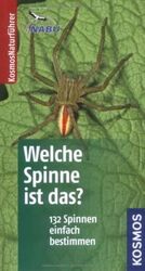 Welche Spinne ist das?: 132 Spinnen einfach bestimm... | Buch | Zustand sehr gut*** So macht sparen Spaß! Bis zu -70% ggü. Neupreis ***