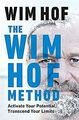 The Wim Hof Method: Activate Your Potential, Transcend Y... | Buch | Zustand gut