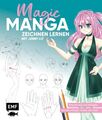 Magic Manga ? Zeichnen lernen mit Jenny Liz: Step by step zum Mangaka ? Alle Gru