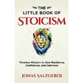 Das kleine Buch des Stoizismus: Zeitlose Weisheit, um wieder zu gewinnen - Taschenbuch / Softback N