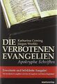 Die verbotenen Evangelien: Apokryphe Schriften von ... | Buch | Zustand sehr gut