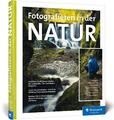 Fotografieren in der Natur | Daniel Eggert (u. a.) | Deutsch | Buch | 328 S.