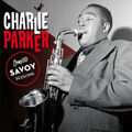 Komplette Savoy Sessions + 19 Bonus Tracks von PARKER, CHARLIE