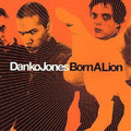 Danko Jones Born A Lion (CD) Album (US IMPORT)