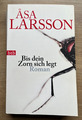 Bis dein Zorn sich legt von Åsa Larsson von 2010 Taschenbuch Thriller Roman Krim