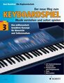 Der neue Weg zum Keyboardspiel, 6 Bde., Bd.3: Musik verstehen und sofort spielen