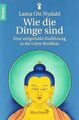 Wie die Dinge sind: Eine zeitgemäße Einführung in die Le... | Buch | Zustand gut