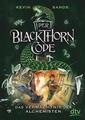 Der Blackthorn-Code 01. Das Vermächtnis des Alchemisten von Kevin Sands...