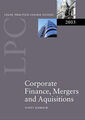 LPC Corporate Finance, Fusionen und Übernahmen (Legal Practice Kursführer) 