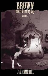 Braun, Geisterjagdhund Band 2 von J.A. Campbell (englisch) Taschenbuch Buch
