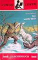 Der weisse Wolf. Basteitaschenbuch : Junge Leser ; Bd. 19 Rexhaus, Günter: