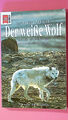 147636 L. David Mech DER WEISSE WOLF mit einem Wolfsrudel unterwegs in der