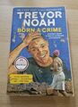 Born a Crime von Trevor Noah (2017, Taschenbuch) English Englisch Buch
