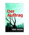 Der Auftrag, Marc Kassan