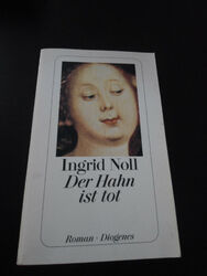 Der Hahn ist tot von Ingrid Noll (1993, Taschenbuch)
