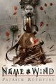 The Name of the Wind: 10th Anniversary Deluxe Edition Patrick Rothfuss