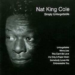 Simply Unforgettable von Nat King Cole | CD | Zustand sehr gut*** So macht sparen Spaß! Bis zu -70% ggü. Neupreis ***