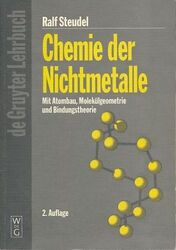 Chemie der Nichtmetalle mit Atombau, Molekülgeometrie und Bindungstheorie. De-Gr