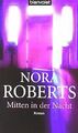Mitten in der Nacht: Roman von Roberts, Nora | Buch | Zustand sehr gut