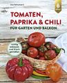 Tomaten, Paprika & Chili für Garten und Balkon | Eva Schumann | Deutsch | Buch