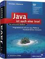 Java ist auch eine Insel - Programmieren mit Java SE 6 - Ullenboom
