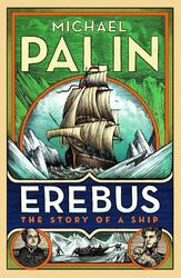 Erebus: The Story of a Ship | Michael Palin | 2019 | englisch