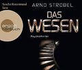 Das Wesen (Hörbestseller) von Strobel, Arno | Buch | Zustand sehr gut