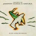 In My African Dream-the Best O von Clegg,Johnny & Savuka | CD | Zustand gut
