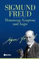 Hemmung, Symptom und Angst Sigmund Freud