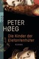 Die Kinder der Elefantenhüter Roman Høeg, Peter und Peter Urban-Halle: 1257105