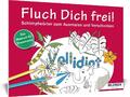 Das Malbuch für Erwachsene: Fluch Dich frei - Vollidiot! | Taschenbuch | Kreativ