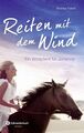 Reiten mit dem Wind: Ein Wildpferd für Johanna Pabel, Andrea: