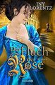 Der Fluch der Rose: Roman von Lorentz, Iny | Buch | Zustand gut